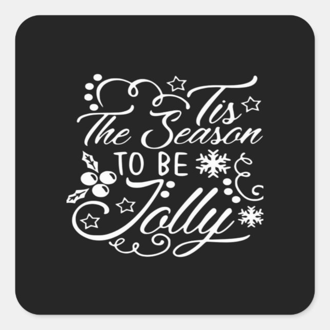 Christmas Eve Merry Christmas Tis The Season Jolly Square Sticker (Front)