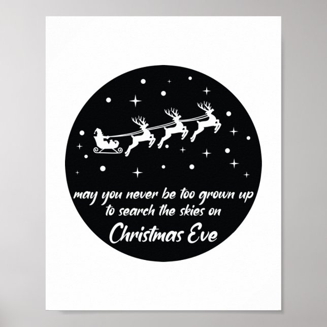 Christmas Eve Never Be Too Grown Search the Skies Poster (Front)