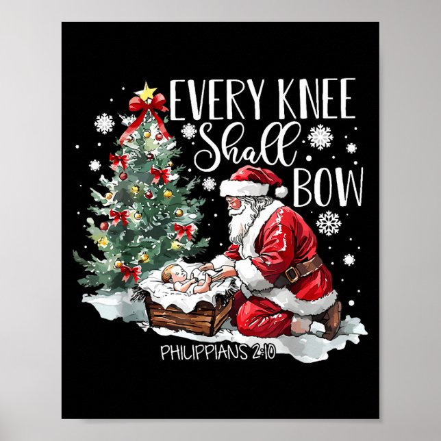 Christmas Every Knee Shall Bow Santa Nativity Scen Poster (Front)