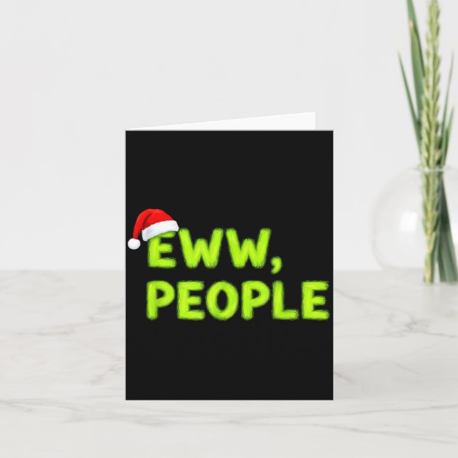 Christmas Eww, People Funny Sarcastic Santa Hat Xm Card (Front)