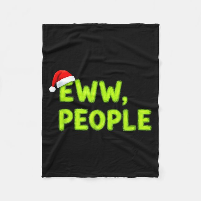 Christmas Eww, People Funny Sarcastic Santa Hat Xm Fleece Blanket (Front)