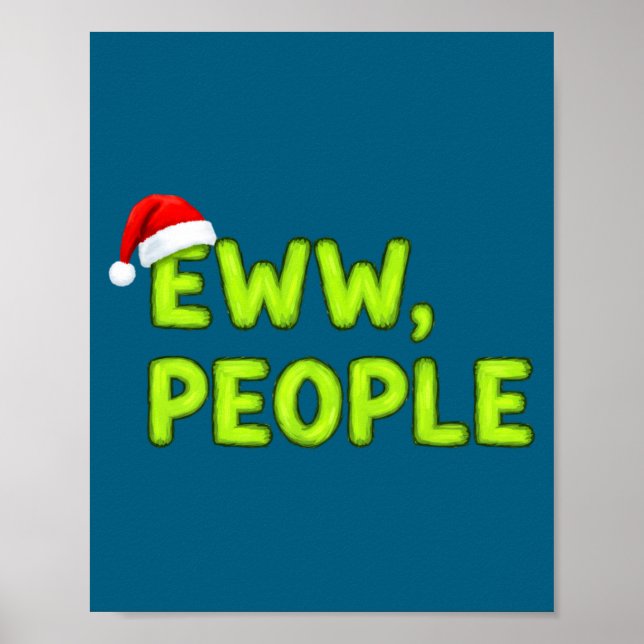 Christmas Eww, People Funny Sarcastic Santa Hat Xm Poster (Front)