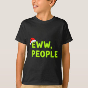 Christmas Eww, People Funny Sarcastic Santa Hat Xm T-Shirt