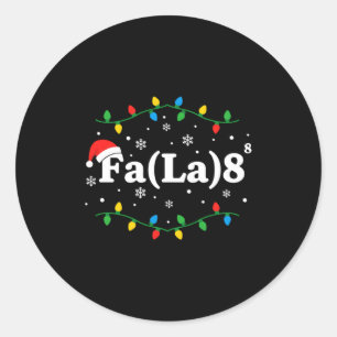 Christmas Fa(la) 8 Funny Caroling Lights Santa Hat Classic Round Sticker