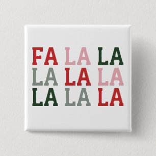 Christmas Fa La La La La Holiday Xmas Funny 2 Inch Square Button