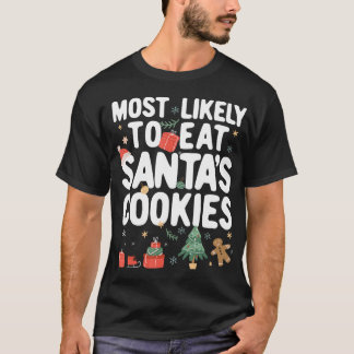 Christmas Family Matching Most Likely To eat Santa T-Shirt