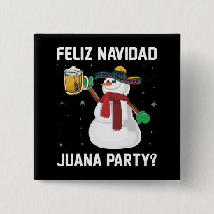 Christmas Feliz Navidad Juana Party Cool Mexican 2 Inch Square Button