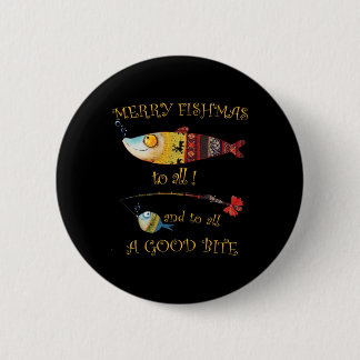 Christmas Fisherman's Merry Fishmas To All Fishing 2 Inch Round Button