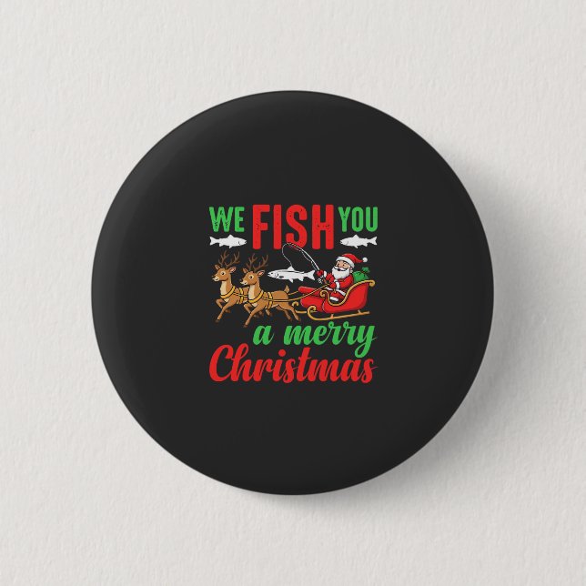 Christmas Fishing Merry Fish You 2 Inch Round Button (Front)
