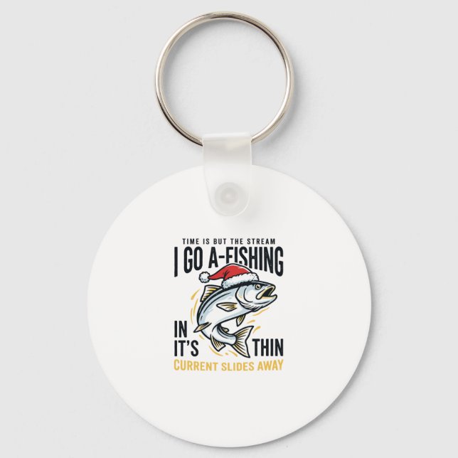 Christmas Fishing Stream Quote Design Keychain (Front)