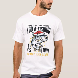 Christmas Fishing Stream Quote Design T-Shirt