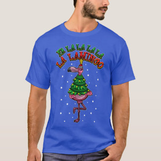 Christmas Flamingo FA LA LA LA LA Lamingo  T-Shirt