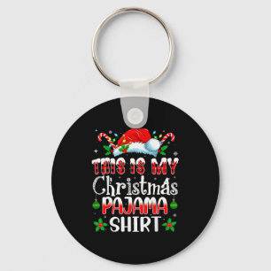 Christmas For Men Women This Is My Christmas Pajam Keychain