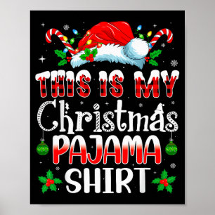 Christmas For Men Women This Is My Christmas Pajam Poster