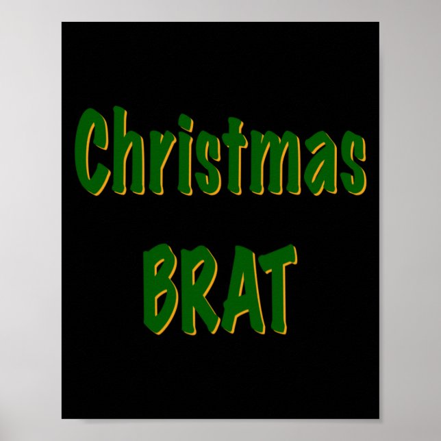 Christmas Forest Green Gold Brat On Red T Shirt  Poster (Front)