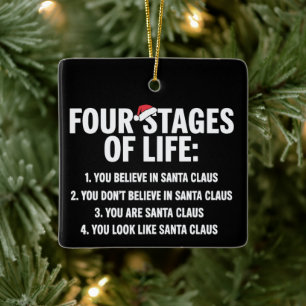 Christmas Four Stages of Life Santa Humour Meme  Ceramic Ornament