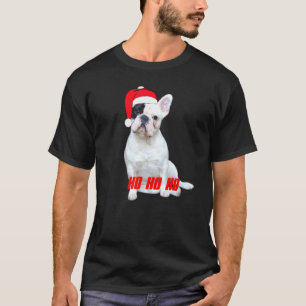 Christmas French Bulldog Ho Ho Ho Cute Apparel For T-Shirt
