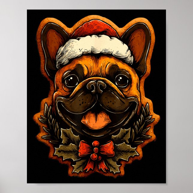 Christmas French Bulldog With Santa Hat Gingerbrea Poster (Front)