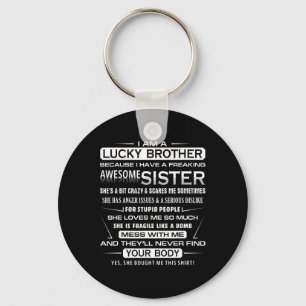 Christmas Fun For Brother From Sister I Am A Lucky Keychain