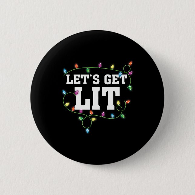 Christmas Funny Cute Let's Get Lit Xmas  2 Inch Round Button (Front)