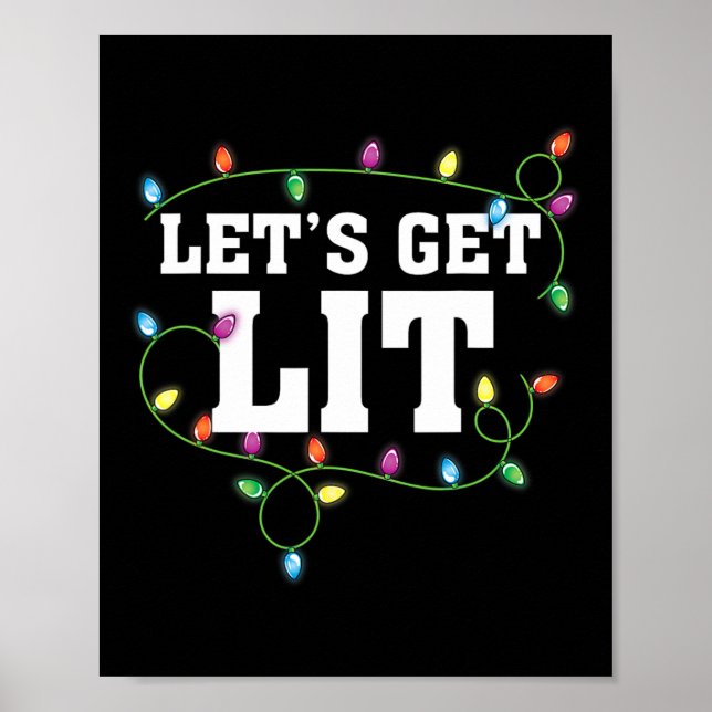Christmas Funny Cute Let's Get Lit Xmas  Poster (Front)