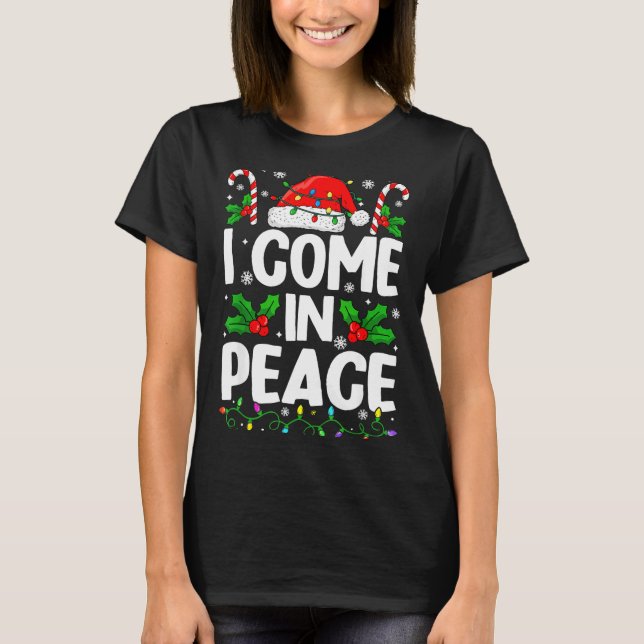 Christmas Funny I Come In Peace Couple Matching Me T-Shirt (Front)