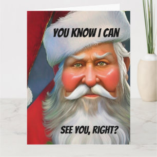 Christmas Funny Novelty I CAN SEE YOU. STOP THAT! Card