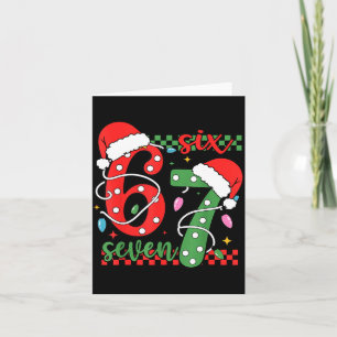 Christmas Funny Six Seven 6 7 Meme Gen Alpha Slang Card