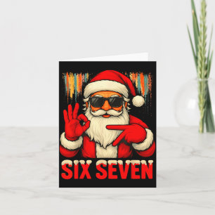 Christmas Funny Six Seven 6 7 Meme Santa Men Boys  Card
