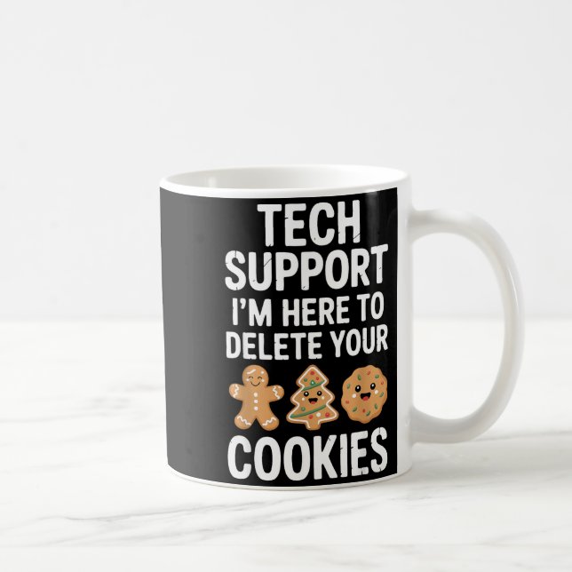 Christmas Funny Tech Suprt Here To Delete Cookies  Coffee Mug (Right)