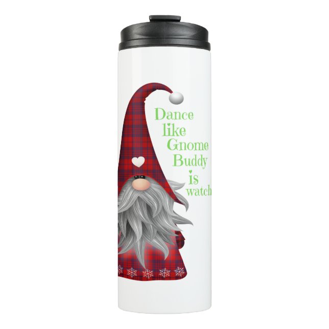 Christmas Gift Ideas Gnome Buddy is Watching Tee Thermal Tumbler (Front)