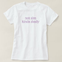 Christmas Gift Novelty NOT SLIM KINDA SHADY  
