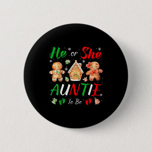 Christmas Gingerbread Gender Reveal He Or She Aunt 2 Inch Round Button