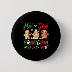 Christmas Gingerbread Gender Reveal He Or She Gran 2 Inch Round Button