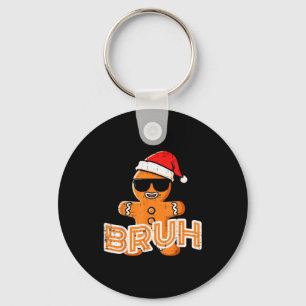 Christmas Gingerbread Man Bruh Funny Xmas Meme Men Keychain