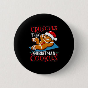 Christmas Gingerbread Man Cookie Funny Quote Worko 2 Inch Round Button