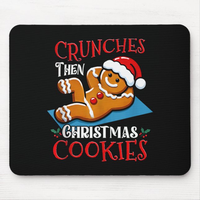 Christmas Gingerbread Man Cookie Funny Quote Worko Mouse Pad (Front)