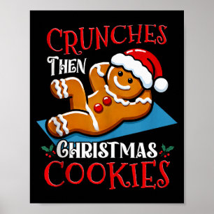 Christmas Gingerbread Man Cookie Funny Quote Worko Poster