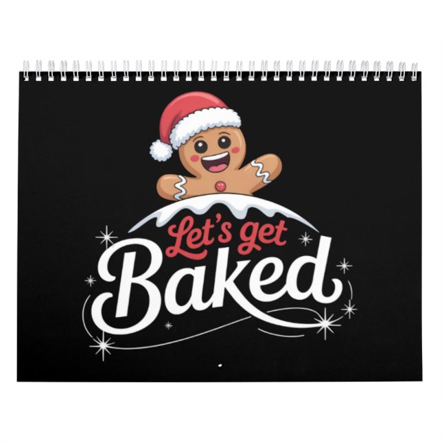 Christmas Gingerbread Man Family Let's Get Baked  Calendar (Cover)