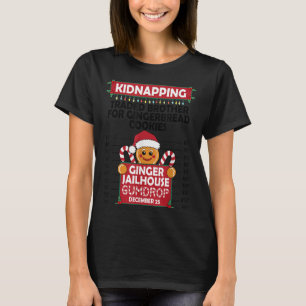 Christmas Gingerbread Man Ginger Jailhouse Kidnapn T-Shirt