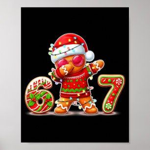 Christmas Gingerbread Six Seven 67 Ice Cream Drip  Poster