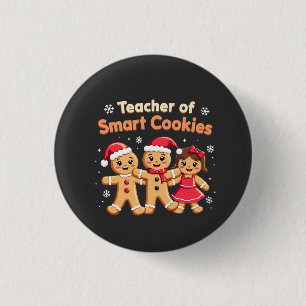 Christmas Gingerbread Teacher Smart Cookie Funny 1 Inch Round Button