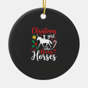 Christmas Girl Who Loves Horses Ceramic Ornament