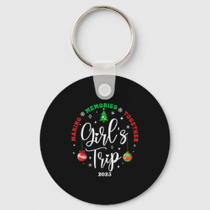 Christmas Girls Trip 2025 Weekend Vacation Matchin Keychain