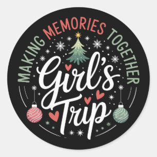 Christmas Girls Trip Making Memories Together Xmas Classic Round Sticker