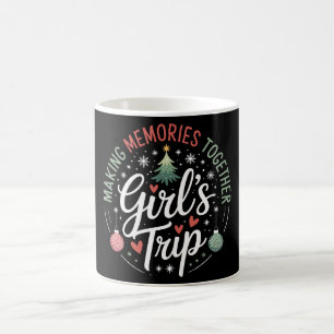 Christmas Girls Trip Making Memories Together Xmas Coffee Mug