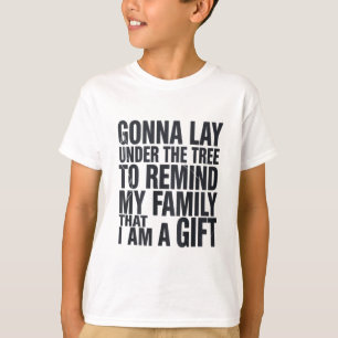 Christmas Gonna Lay Under The Tree Xmas Family  T-Shirt