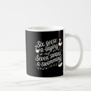 Christmas Goose 67 6 Geese A Laying 7 Swans A Swim Coffee Mug