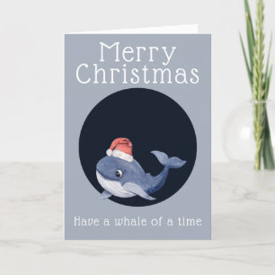 Christmas Greetings Have a Whale of a Time Holiday Card