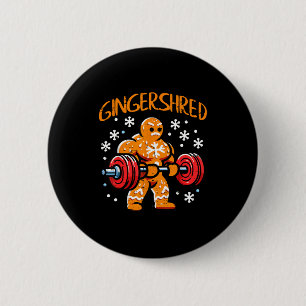 Christmas Gym Gingerbread Gingershred Xmas Workout 2 Inch Round Button